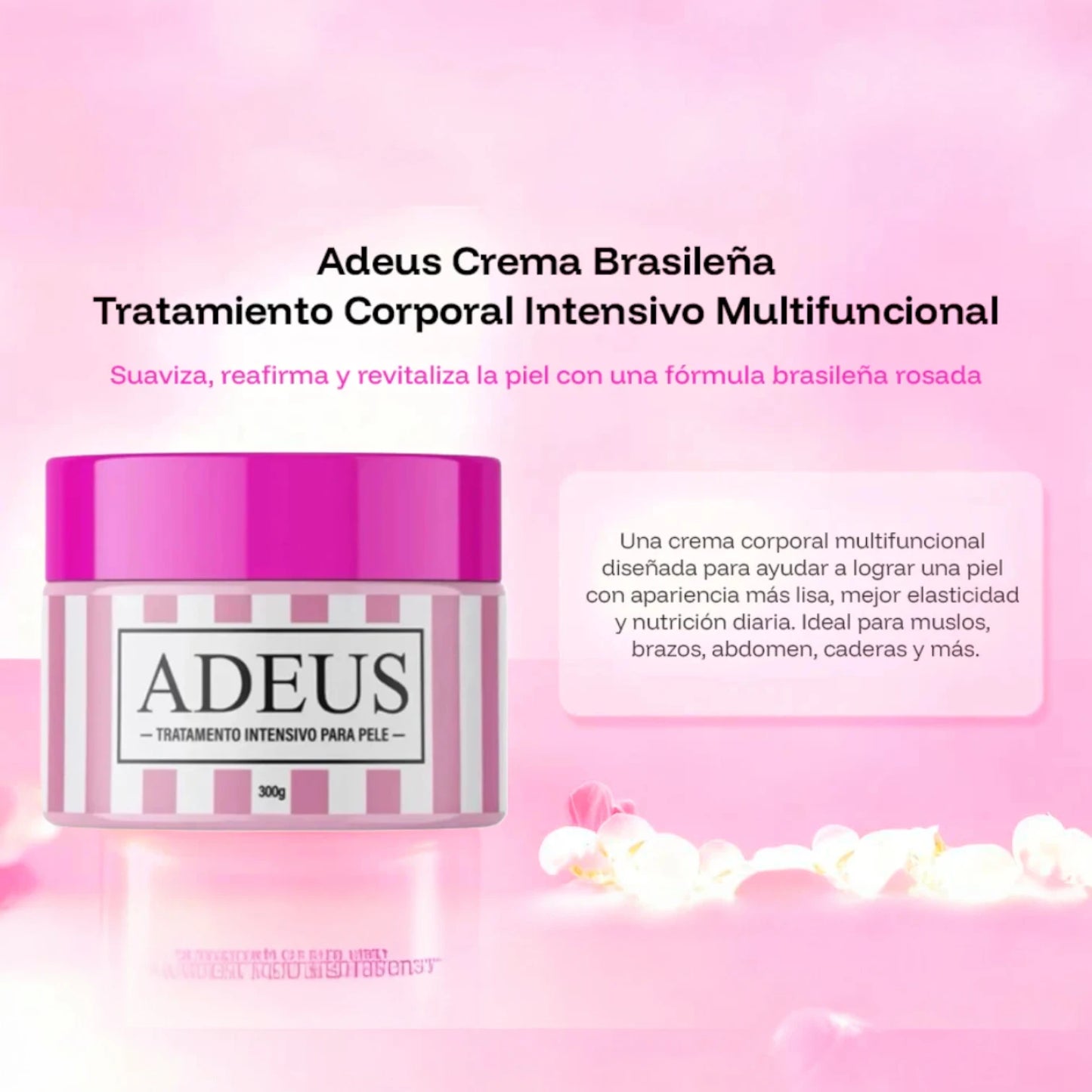 ✨Adeus Intensive–Crema Reafirmante para Estrías, Celulitis y Flacidez 300 g